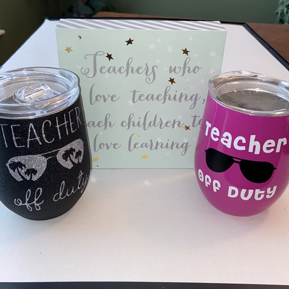 Tumblers Teacher Off Duty